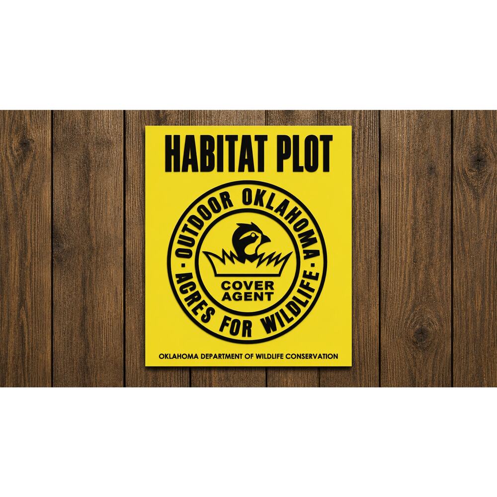 Oklahoma Habitat Plot Sign Acres For Wildlife Conservation Cover Agent DNR